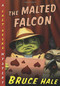 The Malted Falcon (A Chet Gecko Mystery) by Bruce Hale, 9780152167127
