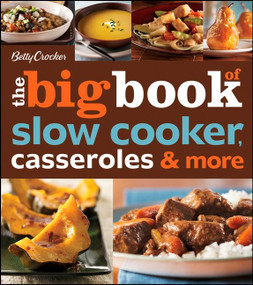 Betty Crocker The Big Book Of Slow Cooker, Casseroles & More by Betty Crocker, 9780470878408