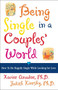 Being Single in a Couple's World (How to Be Happily Single While Looking for Love) by Xavier Amador, Judith Kiersky, 9780684852355