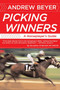 Picking Winners (A Horseplayer's Guide) by Andrew Beyer, 9780395701324