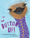 Button Up! (Wrinkled Rhymes) by Alice Schertle, Petra Mathers, 9780544022690