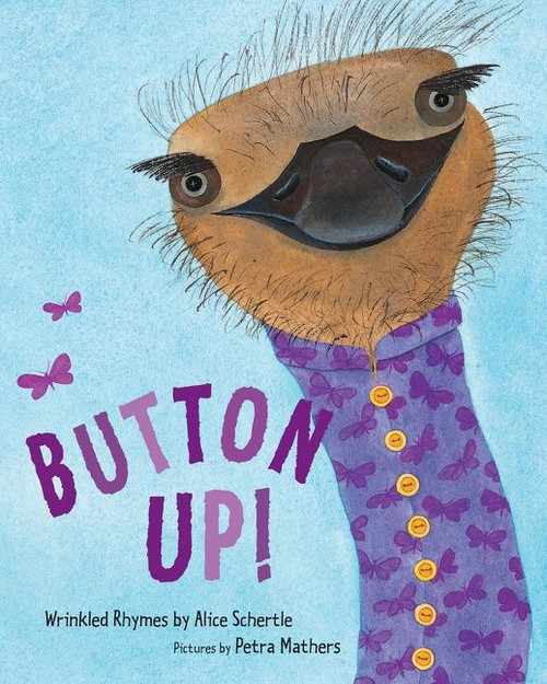 Button Up! (Wrinkled Rhymes) by Alice Schertle, Petra Mathers, 9780544022690