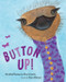 Button Up! (Wrinkled Rhymes) by Alice Schertle, Petra Mathers, 9780544022690