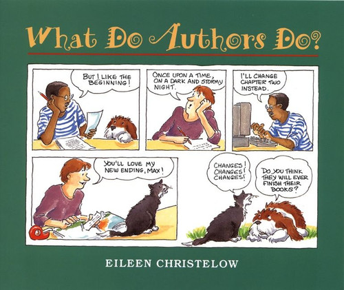 What Do Authors Do? by Eileen Christelow, Eileen Christelow, 9780395866214
