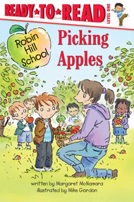 Picking Apples (Ready-to-Read Level 1) by Margaret McNamara, Mike Gordon, 9781416955399