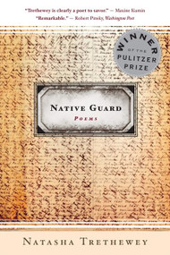 Native Guard (Poems) by Natasha Trethewey, 9780618872657