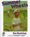 Summer Wheels by Eve Bunting, Thomas B. Allen, 9780152009885