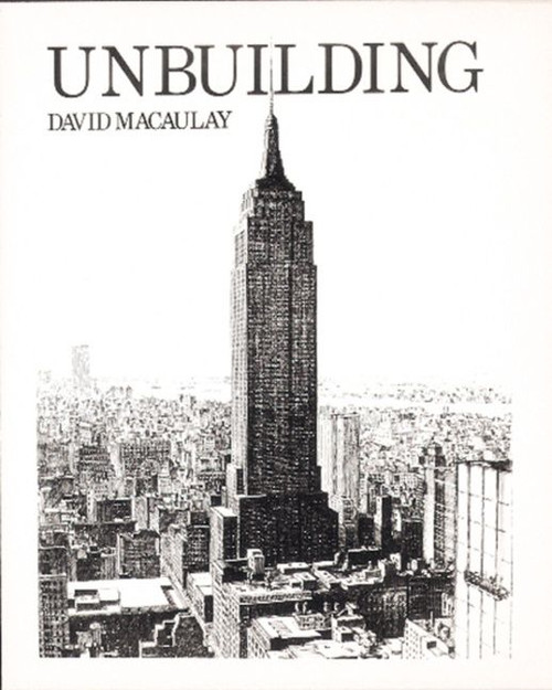 Unbuilding by David Macaulay, 9780395454251