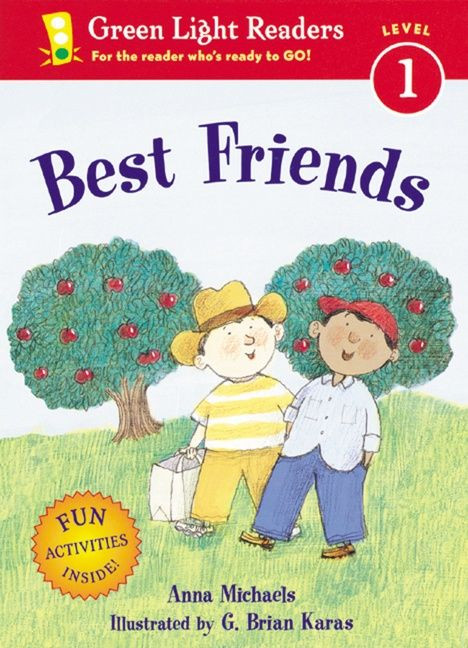 Best Friends by Anna Michaels, G. Brian Karas, 9780152051334