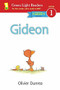 Gideon (Reader) (With Read-Aloud Download) by Olivier Dunrea, 9780544430594
