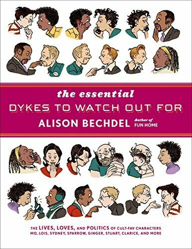 The Essential Dykes to Watch Out For by Alison Bechdel, 9780618968800