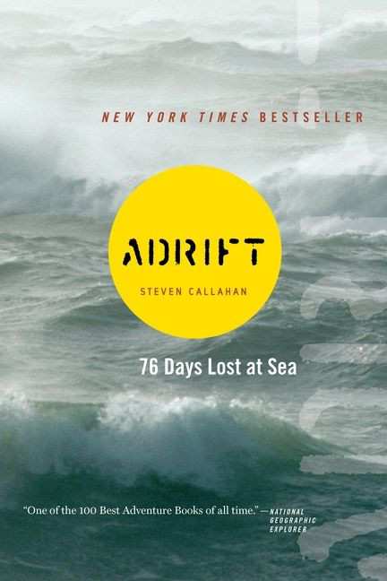 Adrift (Seventy-six Days Lost at Sea) by Steven Callahan, 9780618257324