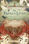 The Broken Lands by Kate Milford, Andrea Offermann, 9780544439429