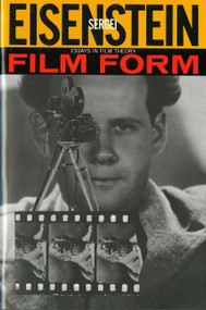 Film Form (Essays in Film Theory) by Sergei Eisenstein, 9780156309202