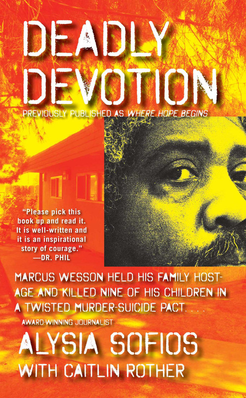 Deadly Devotion by Alysia Sofios, Caitlin Rother, 9781476786940