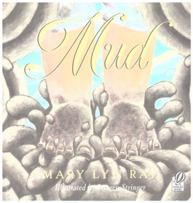 Mud by Mary Lyn Ray, Lauren Stringer, 9780152024611