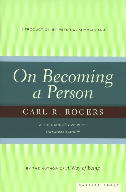 On Becoming A Person (A Therapist's View of Psychotherapy) by Carl Rogers, 9780395755310
