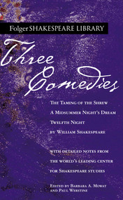 Three Comedies by William Shakespeare, Dr. Barbara A. Mowat, Paul Werstine, 9780671722609