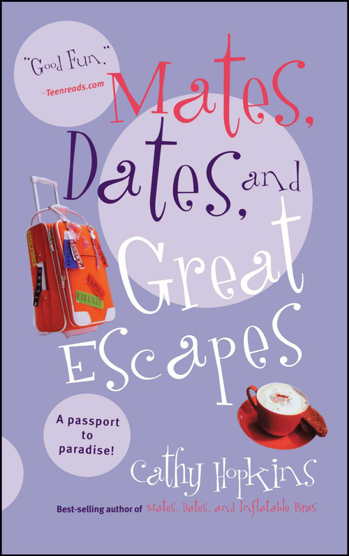 Mates, Dates, and Great Escapes by Cathy Hopkins, 9781442430808