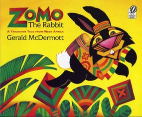 Zomo the Rabbit (A Trickster Tale from West Africa) by Gerald McDermott, 9780152010102