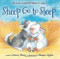 Sheep Go to Sleep by Nancy E. Shaw, Margot Apple, 9780544309890