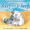 Sheep Go to Sleep by Nancy E. Shaw, Margot Apple, 9780544309890