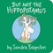 But Not the Hippopotamus by Sandra Boynton, Sandra Boynton, 9780671449049