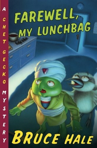 Farewell, My Lunchbag (A Chet Gecko Mystery) by Bruce Hale, 9780152026295