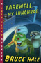 Farewell, My Lunchbag (A Chet Gecko Mystery) by Bruce Hale, 9780152026295