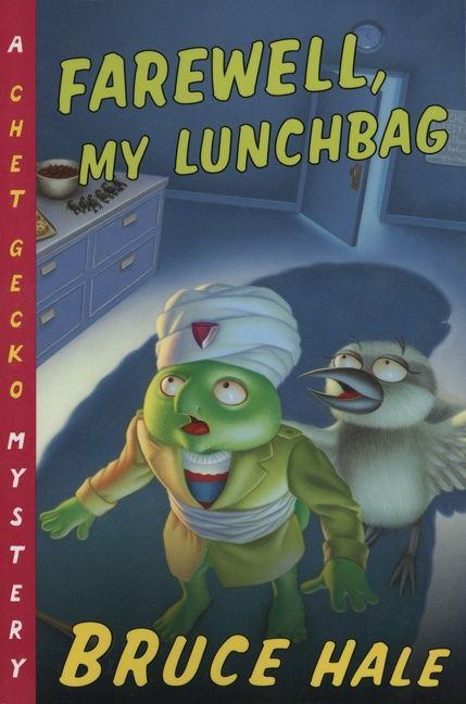 Farewell, My Lunchbag (A Chet Gecko Mystery) by Bruce Hale, Bruce Hale, 9780152026295