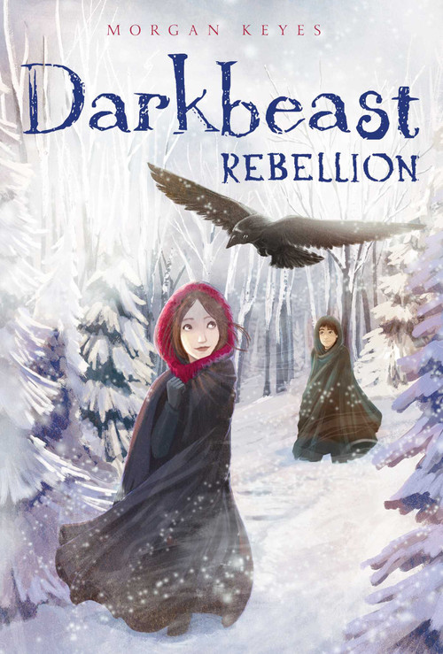 Darkbeast Rebellion - 9781442442092 by Morgan Keyes, 9781442442092