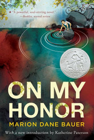 On My Honor (A Newbery Honor Award Winner) by Marion Dane Bauer, 9780547722405