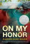 On My Honor (A Newbery Honor Award Winner) by Marion Dane Bauer, 9780547722405