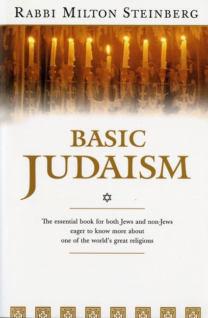 Basic Judaism by Milton Steinberg, 9780156106986