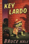 Key Lardo (A Chet Gecko Mystery) by Bruce Hale, 9780152052355