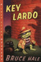 Key Lardo (A Chet Gecko Mystery) by Bruce Hale, Bruce Hale, 9780152052355