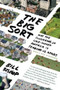 The Big Sort (Why the Clustering of Like-Minded American is Tearing Us Apart) by Bill Bishop, 9780547237725