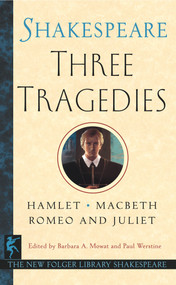 Three Tragedies by William Shakespeare, Dr. Barbara A. Mowat, Paul Werstine, 9780671722616