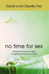 No Time For Sex by David Arp, Claudia Arp, 9781582294001