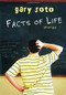 Facts of Life (Stories) by Gary Soto, 9780547577340