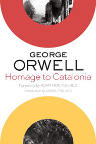 Homage To Catalonia by George Orwell, 9780544382046