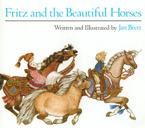 Fritz and the Beautiful Horses by Jan Brett, 9780395453568