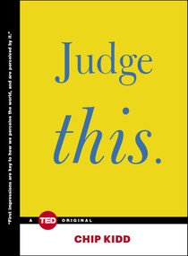 Judge This by Chip Kidd, 9781476784786