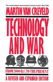 Technology and War (From 2000 B.C. to the Present) by Martin Van Creveld, 9780029331538