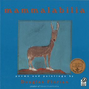 Mammalabilia by Douglas Florian, HARCOURT, Douglas Florian, 9780152050245
