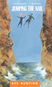 Jumping the Nail by Eve Bunting, 9780152413583