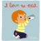 I Love to Eat (Deluxe Touch-and-Feel) by Amélie Graux, 9780547848426