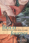 Bold Journey (West with Lewis and Clark) by Charles H. Bohner, 9780618437184