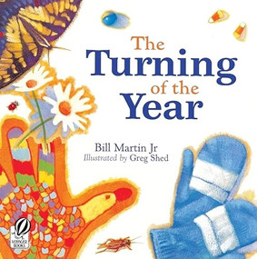 The Turning of the Year by Bill Martin Jr, Greg Shed, 9780152045555