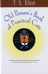 Old Possum's Book Of Practical Cats by T. S. Eliot, 9780156685702